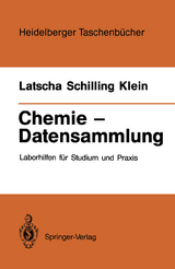 Chemie — Datensammlung - Hans P. Latscha, Gerhard Schilling, Helmut A. Klein