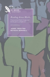 Reading Across Worlds -  B. Benwell,  J. Procter