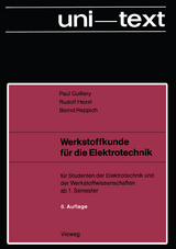 Werkstoffkunde für die Elektrotechnik - Paul Guillery, Rudolf Hezel, Bernd Reppich