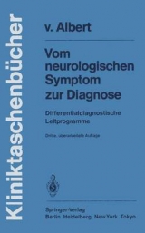 Vom neurologischen Symptom zur Diagnose - Hans-Henning Albert  v.