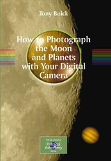 How to Photograph the Moon and Planets with Your Digital Camera -  Tony Buick