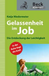 Gelassenheit im Job - Katja Niedermeier