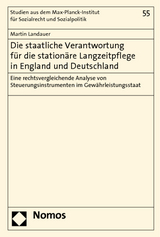 Die staatliche Verantwortung für die stationäre Langzeitpflege in England und Deutschland - Martin Landauer