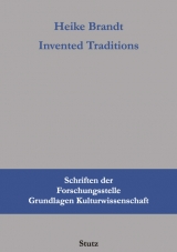 Invented Traditions - Heike Brandt