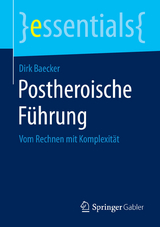 Postheroische Führung - Dirk Baecker