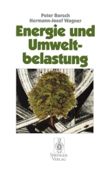 Energie und Umweltbelastung - Peter Borsch, Hermann-Josef Wagner