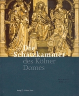 Die Schatzkammer des Kölner Domes - Becks, Leonie; Lauer, Rolf; Schock-Werner, Barbara; Lauer, Rolf