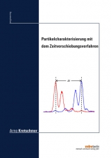 Partikelcharakterisierung mit dem Zeitverschiebungsverfahren - Arno Kretschmer