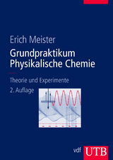 Grundpraktikum Physikalische Chemie - Erich Meister