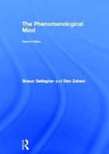 The Phenomenological Mind - Gallagher, Shaun; Zahavi, Dan