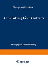 Grundbildung für Kaufleute - Siegfried Reinhold, Franz Scheuring, Bernd Zürn