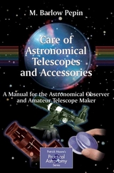 Care of Astronomical Telescopes and Accessories -  M. Barlow Pepin