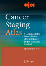 AJCC Cancer Staging Atlas - Compton, Carolyn C.; Byrd, David R.; Garcia-Aguilar, Julio; Kurtzman, Scott H.; Olawaiye, Alexander