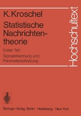 Statistische Nachrichtentheorie - Kristian Kroschel