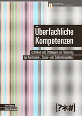 Überfachliche Kompetenzen - Jilline Bornand, Welf Hamer