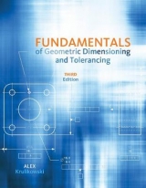 Fundamentals of Geometric Dimensioning and Tolerancing - Krulikowski, Alex