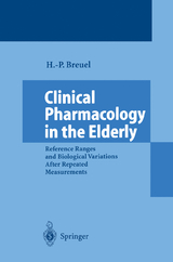 Clinical Pharmacology in the Elderly - Hans-Peter Breuel