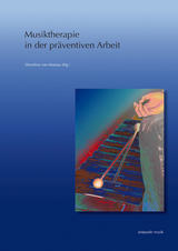 Musiktherapie in der präventiven Arbeit - 