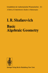 Basic Algebraic Geometry - I.R. Shafarevich