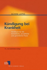 Kündigung bei Krankheit - Lepke, Achim