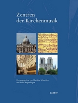 Zentren der Kirchenmusik - 