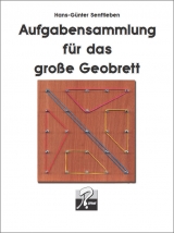 Aufgabensammlung für das 5x5 Geobrett - Hans Günter Senftleben