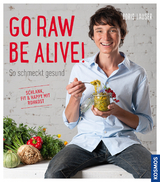 Go raw be alive! - Boris Lauser