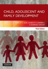 Child, Adolescent and Family Development - Slee, Phillip T.; Campbell, Marilyn; Spears, Barbara