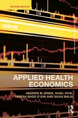 Applied Health Economics - Jones, Andrew M.; Rice, Nigel; Bago d'Uva, Teresa; Balia, Silvia