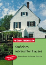 Kauf eines gebrauchten Hauses - Günther Weizenhöfer, Peter Burk