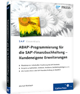 ABAP-Programmierung für die SAP-Finanzbuchhaltung – Kundeneigene Erweiterungen - Michael Rohrbach