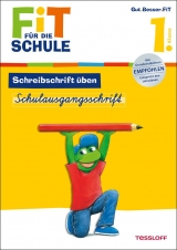 Fit für die Schule: Schreibschrift üben. Schulausgangsschrift 1. Klasse - Schwertführer, Sabine