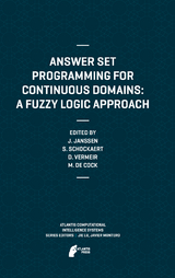 Answer Set Programming for Continuous Domains: A Fuzzy Logic Approach - Jeroen Janssen, Steven Schockaert, Dirk Vermeir, Martine de Cock