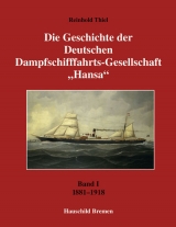 Die Geschichte der Deutschen Dampfschifffahrt-Gesellschaft "Hansa" - Reinhold Thiel