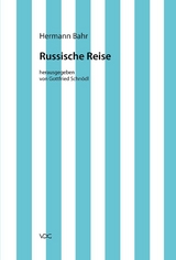 Hermann Bahr / Russische Reise - Hermann Bahr