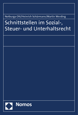 Schnittstellen im Sozial-, Steuer- und Unterhaltsrecht - Notburga Ott, Heinrich Schürmann, Martin Werding