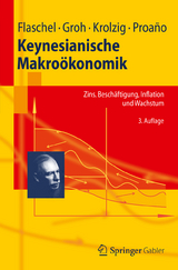 Keynesianische Makroökonomik - Flaschel, Peter; Groh, Gangolf; Krolzig, Hans-Martin; Proaño, Christian