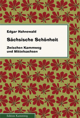 Sächsische Schönheit - Edgar Hahnewald