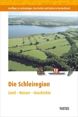 Die Schleiregion - Carnap-Bornheim, Claus von; Segschneider, Martin