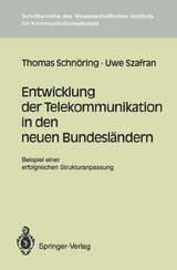 Entwicklung der Telekommunikation in den neuen Bundesländern - Thomas Schnöring, Uwe Szafran