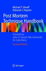 Post Mortem Technique Handbook -  Deborah J. Hopster,  Michael T. Sheaff