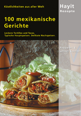 100 mexikanische Gerichte - Ilona Steckhan