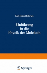Einführung in die Physik der Molekeln - K.H. Hellwege