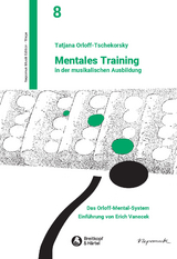 Mentales Training in der musikalischen Ausbildung - Tatjana Orloff-Tschekorsky