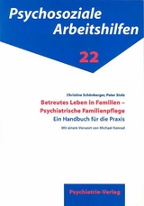 Betreutes Leben in Familien - Psychiatrische Familienpflege - Peter Stolz, Christine Schönberger