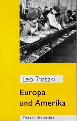 Europa und Amerika - Leo Trotzki