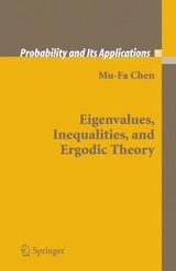 Eigenvalues, Inequalities, and Ergodic Theory -  Mu-Fa Chen