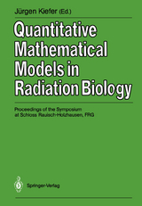 Quantitative Mathematical Models in Radiation Biology - 