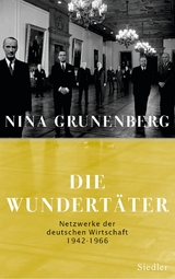 Die Wundertäter -  Nina Grunenberg