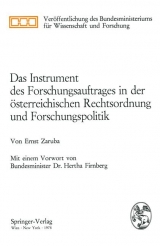 Das Instrument Des Forschungsauftrages in Der Asterreichischen Rechtsordnung Und Forschungspolitik - Ernst Zaruba